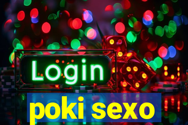 poki sexo